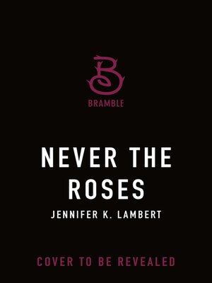 cover image of Never the Roses